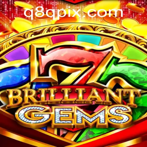 Descubra o Fascinante Mundo de BrilliantGems com Q8Q.COM